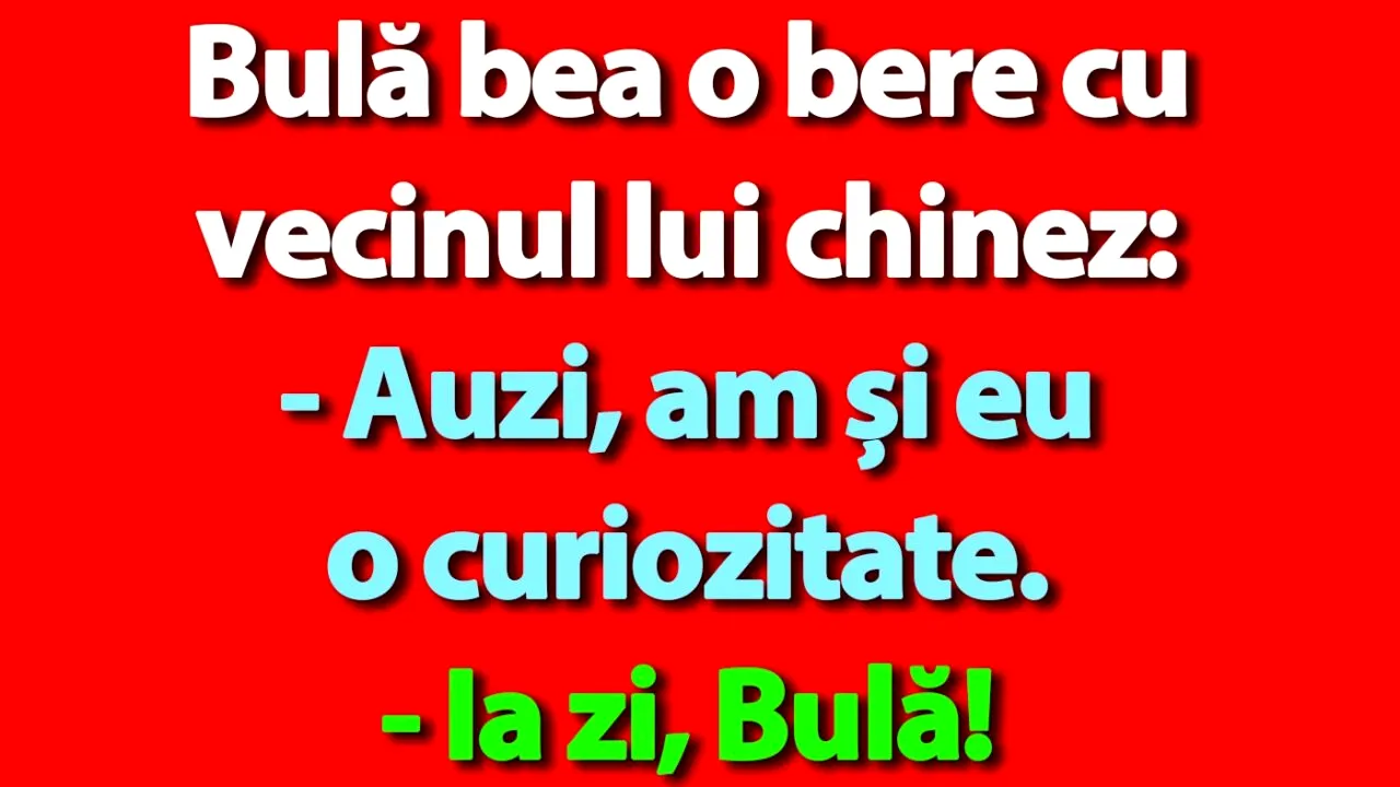 BANC | Bulă și vecinul lui chinez
