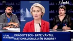 Corina Drăgotescu anticipează declinul Uniunii Europene: Este o revoltă împotriva autocrației impuse de la Bruxelles