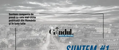 OFICIAL. Grupul Gândul, compania de presă cu cele mai citite publicații din România și în luna iulie