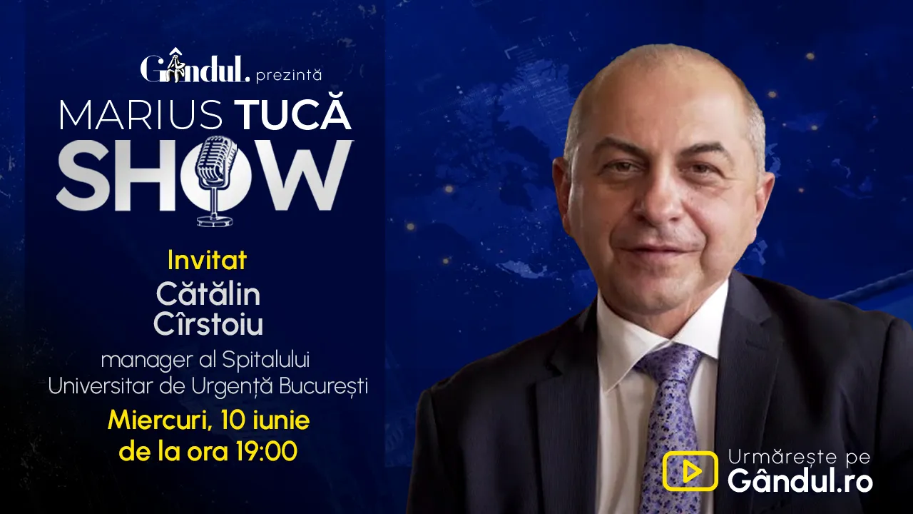 Marius Tucă Show începe miercuri, 10 iunie, de la ora 19.00, live pe Gândul. Invitat: Cătălin Cîrstoiu