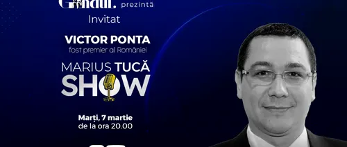 „Marius Tucă Show” începe marți, 7 martie, de la ora 20.00, LIVE pe gândul.ro