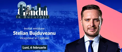 „Cu GÂNDUL la București” începe luni, 6 februarie, de la ora 19.00