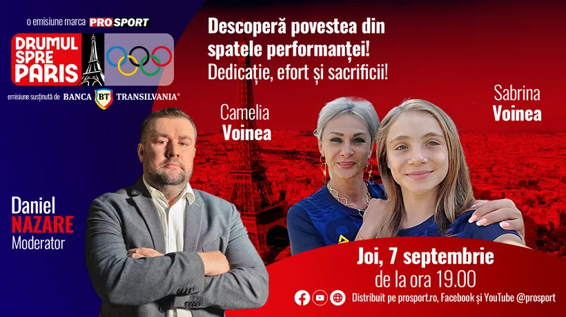 Sportiva Sabrina Voinea și antrenoarea Camelia Voinea, mama gimnastei, invitatele emisiunii „Drumul spre Paris’’ de joi 7 septembrie, de la ora 19:00