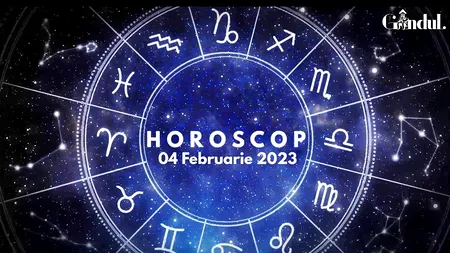 VIDEO | Horoscop sâmbătă, 4 februarie 2023. Unii nativi nu au cea mai potrivită zi pentru afaceri