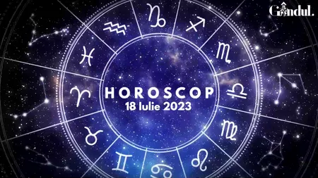 VIDEO | Horoscop zilnic marți, 18 iulie 2023. Anumiți nativi TREBUIE să fie mai precauți