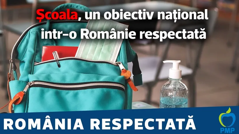 PMP: ”Școala, un obiectiv național într-o Românie respectată”