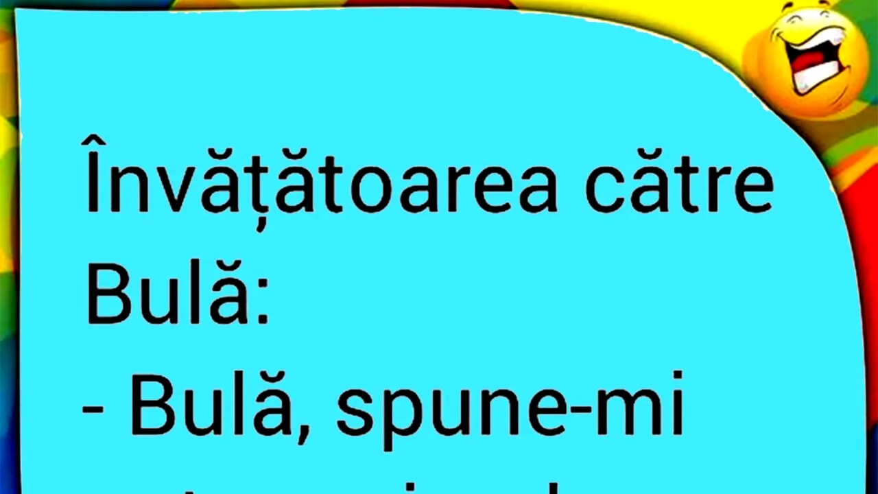 BANCUL ZILEI | „Bulă, spune-mi patru animale!”