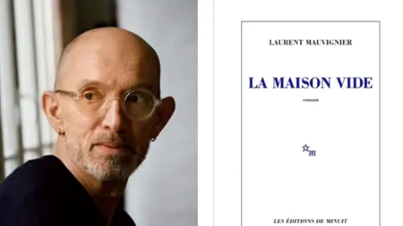 Cel mai vechi premiu literar din Franța a fost acordat scriitorului Laurent Mauvignier. Ce nume au mai fost pe lista finaliștilor