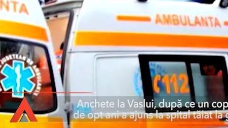 Un copil din Vaslui a ajuns la spital TĂIAT la gât