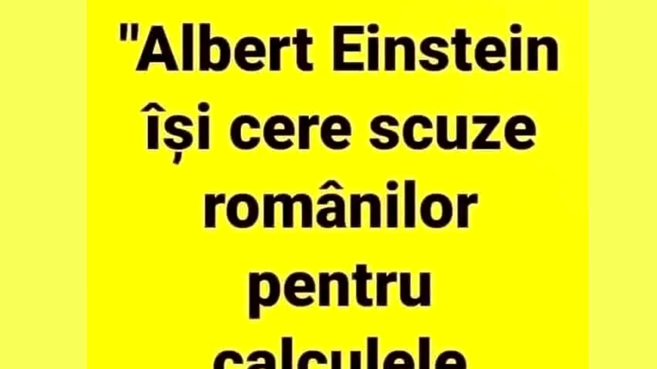 Bancul de marți | Albert Einstein își cere scuze românilor