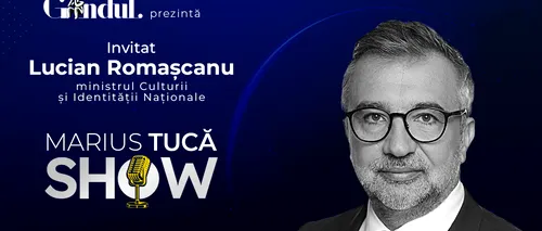 Marius Tucă Show începe marți, 9 mai, de la ora 20.00, live pe gândul.ro. Invitat: Lucian Romașcanu