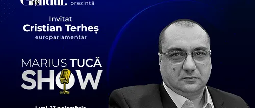 Marius Tucă Show începe luni, 13 noiembrie, de la ora 20.00, live pe gandul.ro. Invitat: Cristian Terheș
