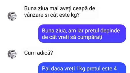 BANCUL ZILEI | „Cât este kilogramul de ceapă?”