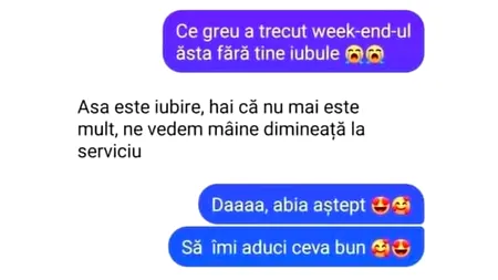 Bancul de marți | „Ce greu a trecut WEEKEND-UL ăsta fără tine, iubule!”