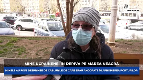 GÂNDUL VOX POPULI. Ce spun românii despre minele ucrainene, care plutesc în derivă pe Marea Neagră (VIDEO)