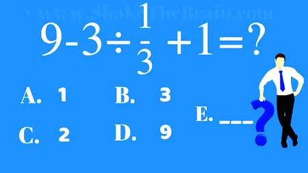 Testul IQ la care și geniile greșesc | Calculați în 5 secunde: 9-3:(1/3)+1