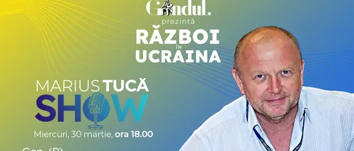 Marius Tucă Show începe miercuri, 30 martie, de la ora 18.00, live pe gandul.ro cu o nouă ediție specială