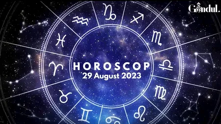 VIDEO | Horoscop zilnic marți, 29 august 2023. Poți întâlni persoane a căror filosofie de viață e diferită