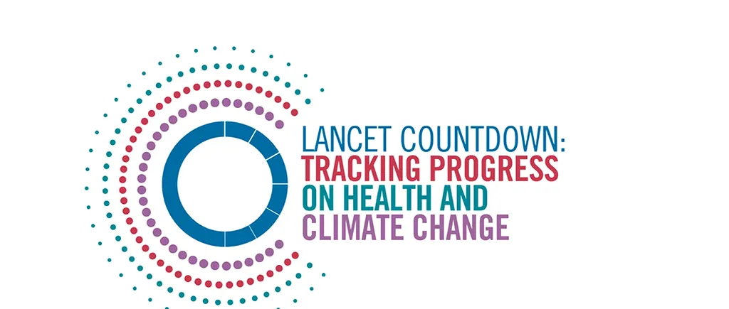 Raportul Lancet Countdown | Consolidarea SISTEMULUI DE SĂNĂTATE poate asigura un viitor în care populațiile lumii vor supraviețui și prospera