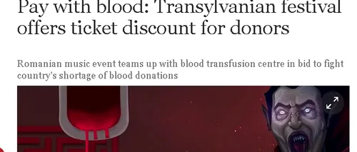 Guardian, despre inițiativa organizatorilor unui festival din România de a permite accesul gratuit donatorilor de sânge: ''Vrei bilet? Două halbe de sânge!''