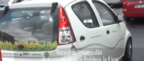 Înmatriculări RECORD de mașini electrice în România. 468 în primele nouă luni ale anului 2018
