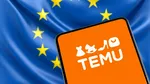 După sancționarea drastică a Google, UE amendează platforma chineză Temu cu 200 de milioane de euro
