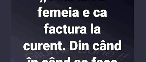 Bancul de miercuri | Cearta cu femeia este ca factura la curent