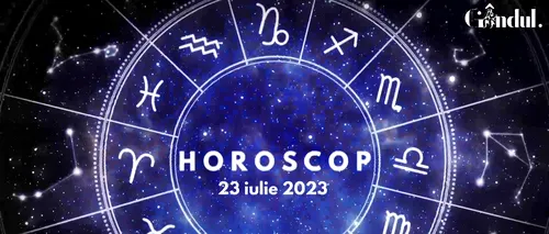VIDEO| Horoscop duminică 23 iulie 2023. Soarele intră azi în Leu. Ce se întâmplă cu zodiile