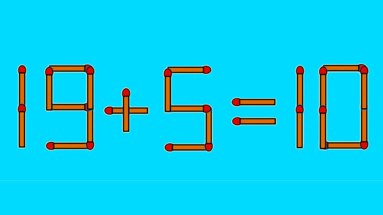 TEST IQ | 19 + 5 = 10 este greșit. Pentru a corecta egalitatea, mutați un singur chibrit