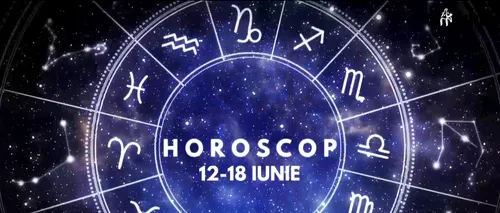 VIDEO | Horoscop general, săptămâna 12 - 18 iunie 2023. Luna Nouă din Gemeni de duminică influențează mai multe zodii