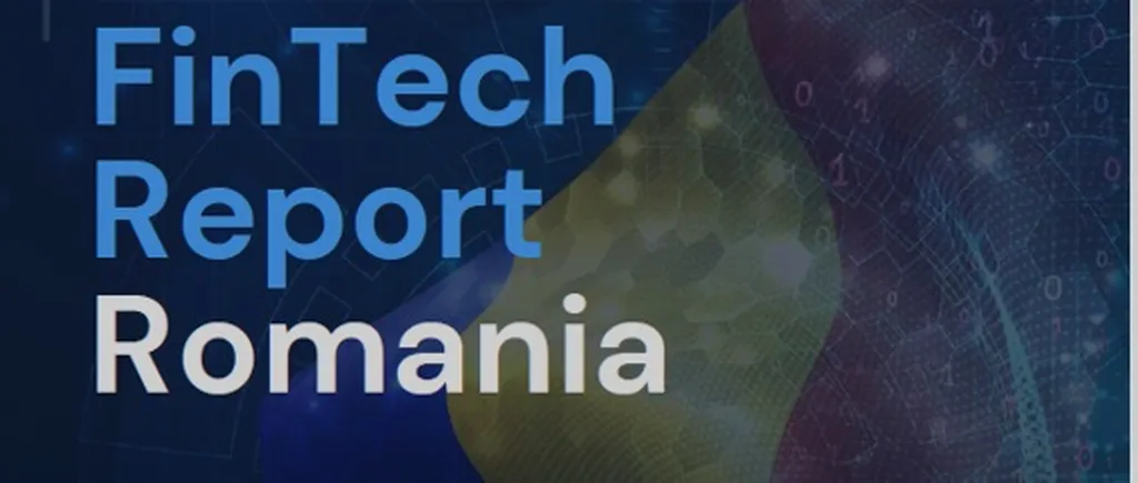 Primul raport care analizează ecosistemul fintech din România, lansat vineri de Academia de Studii Economice din București și Asociația Fintech din România