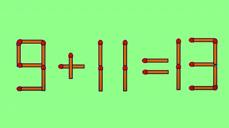 TEST IQ | Mutați un singur băț, pentru a transforma 9+11=13 într-o egalitate corectă